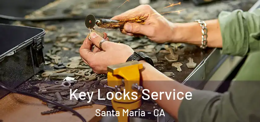 Key Locks Service Santa Maria - CA